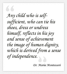 Maria Montessori Quotes On Practical Life. QuotesGram