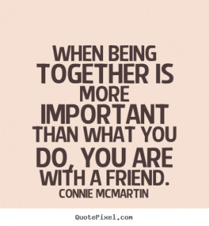 More Friendship Quotes | Motivational Quotes | Love Quotes | Life ...