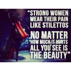 ... quotes wisdom strong women heels strongwomen quotes sayings worrrd