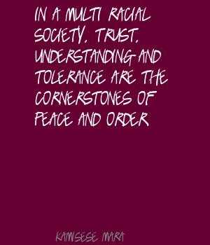 In A Multi Racial Society, Trust, Understanding And Tolerance Are The ...