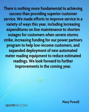 superior customer service. We made efforts to improve service ...