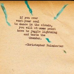 ... quotes soul dance christopher poindexter love things crumble quotes