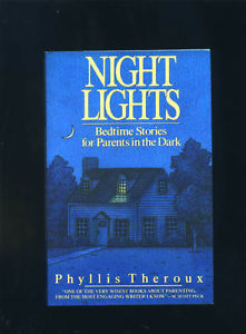 Bedtime Stories for Parents in the Dark Phyllis Theroux Signed 1987