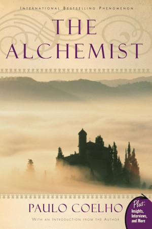 MUST READ: The Alchemist by Paulo CoelhoPaulo Coelho’s The Alchemist ...