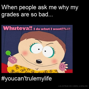 When people ask me why my grades are so bad... #youcan'trulemylife