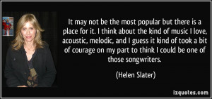 It may not be the most popular but there is a place for it. I think ...