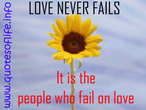 ... -Never-Fails-it-is-the-people-who-fail-on-love-love-picture-quote.jpg