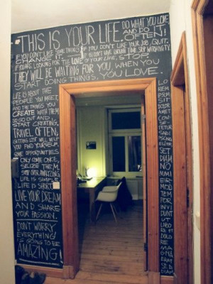 Idea for Madisons teenage room. I love the idea of inspiring quotes ...