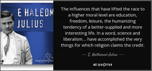 the race to a higher moral level are education, freedom, leisure ...