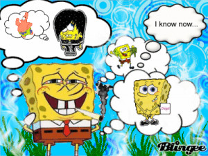 Funny Spongebob Weed Pictures Spongebob stoned....