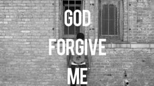 lord forgive me