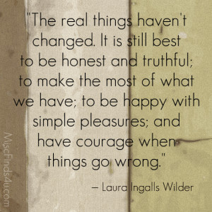 Today’s Quote: Laura Ingalls Wilder – Simple Pleasures
