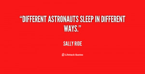 Different astronauts sleep in different ways.”