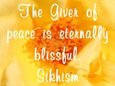 Quotes from SGGS: The Giver of peace is eternally blissful. Sikhism ...