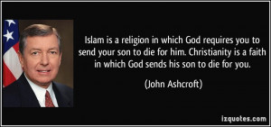 Islam is a religion in which God requires you to send your son to die ...
