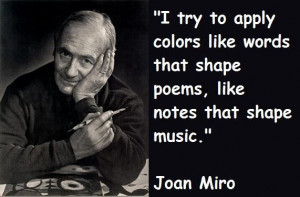 Joan miro famous quotes 3