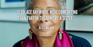 Is solace anywhere more comforting than that in the arms of a sister ...