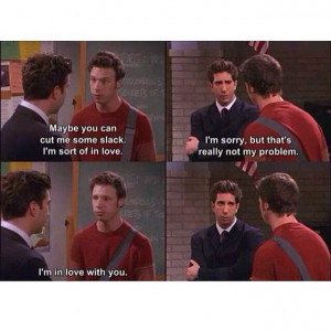 Ross Friends tv show Funny quotes