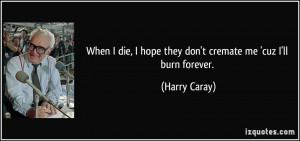Hope You Die Quotes Pictures