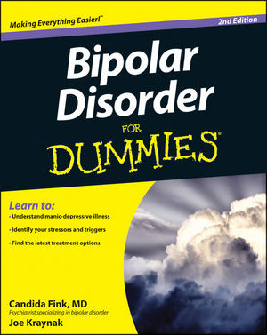Bipolar Disorder For Dummies, 2nd Edition