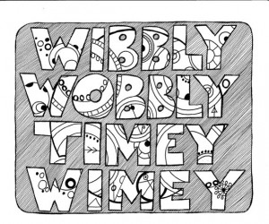 Wibbly-Wobbly Timey-Wimey Quote, Dr Who, 8X10 print