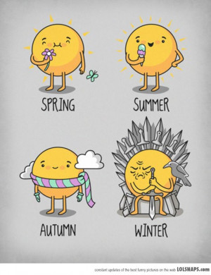 Winter Is Coming...