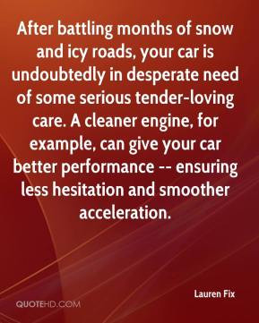 Lauren Fix - After battling months of snow and icy roads, your car is ...