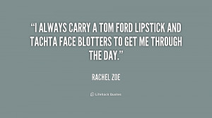 always carry a Tom Ford lipstick and Tachta face blotters to get me ...