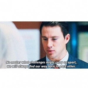 channing, channing tatum, chick flick, love, movie, quote, quotes, the ...