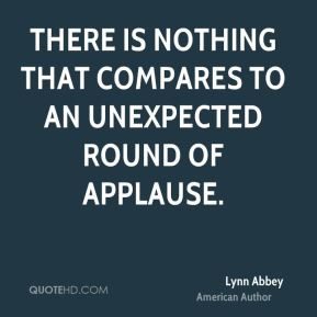 Lynn Abbey - There is nothing that compares to an unexpected round of ...