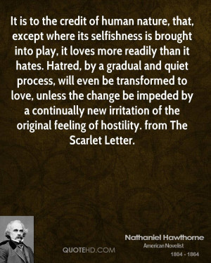 ... of the original feeling of hostility. from The Scarlet Letter