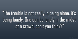 Lonely Crowd Quote Pictures