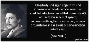 Objectivity and again objectivity, and expression: no hindside-before ...