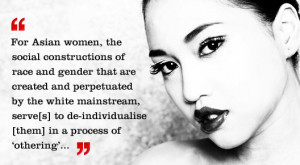 For Asian women, the social constructions of race and gender that are ...