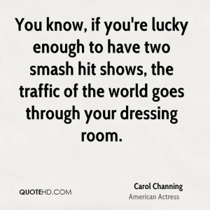 Carol Channing Quotes