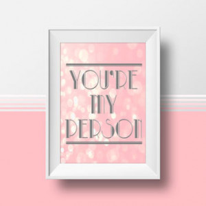 You're My Person - Greys Anatomy Poster - Greys Anatomy Quote - Wall ...