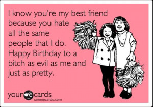 Funny Best Friend Birthday Quotes Funny best friend birthday