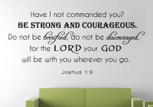 Joshua 1:9 Have I not ... Religious Wall Decal Quotes