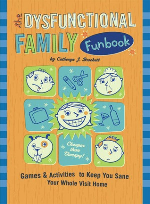 ... Funbook: Games & Activities to Keep You Sane Your Whole Visit Home