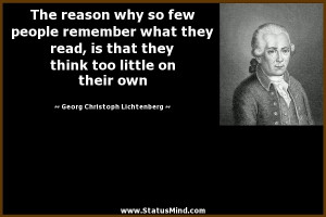 reason why so few people remember what they read, is that they think ...