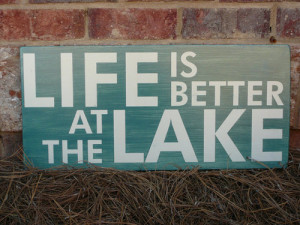 life is better at the lake
