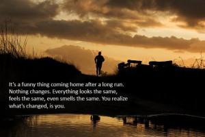 Runner Things #1625: It's a funny thing coming home after a long run ...