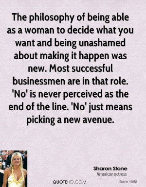 The philosophy of being able as a woman to decide what you want and ...