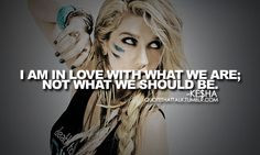 Kesha Quotes