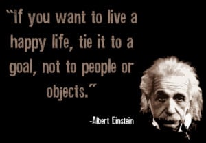 Albert Einstein Quotes Happy Life Goal Object