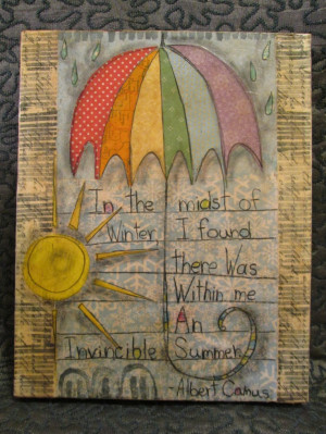 ... Rain Sun Invincible Summer Albert Camus Inspirational Quote