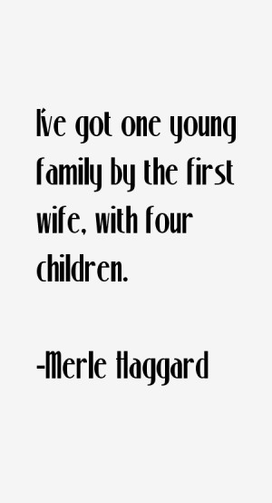 Merle Haggard Quotes & Sayings
