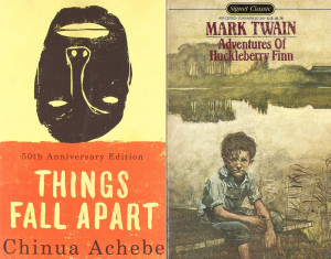 Things Fall Apart by Chinua Achebe and The Adventures of Huckleberry ...