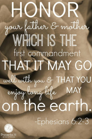 Honor your father and mother which is the first commandment that it ...