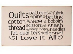 Quilts love it all